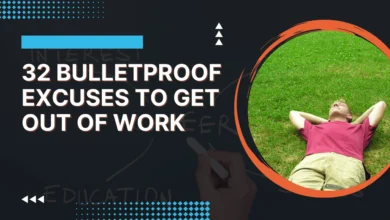 bulletproof excuses to get out of work