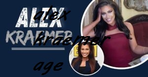 alex kraemer age