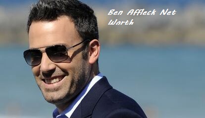 Ben Affleck Net Worth