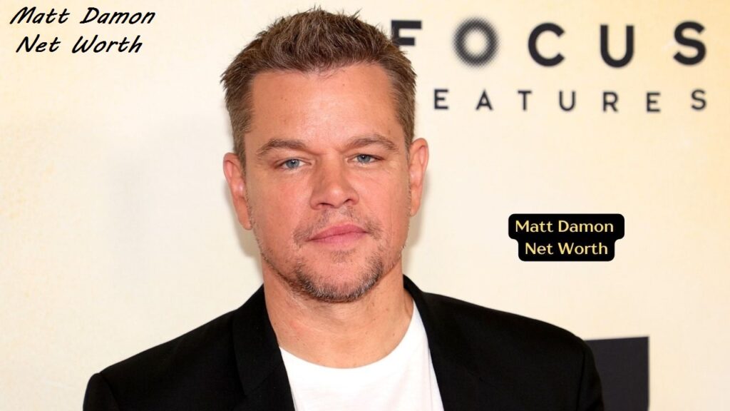 Matt Damon Net Worth